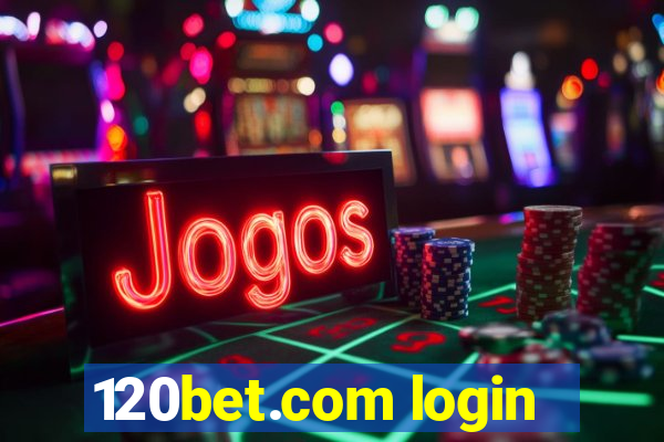 120bet.com login